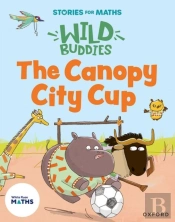 Stories For Maths: Eyfs: The Canopy City Cup (Shapes With 4 Sides)