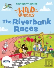 Stories For Maths: Eyfs: The Riverbank Races (Make Connections)
