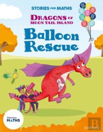 Stories For Maths: Ks1: Balloon Rescue (Addition And Subtraction)