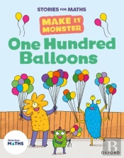 Stories For Maths: Ks1: One Hundred Balloons (Place Value (Within 100))