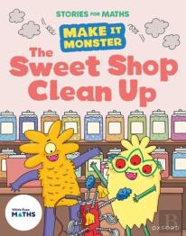 Stories For Maths: Ks1: The Sweet Shop Clean Up (Money)