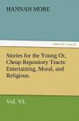 Stories For The Young Or, Cheap Repository Tracts