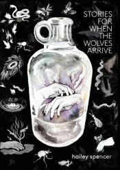 Stories For When The Wolves Arrive