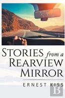 Stories From A Rearview Mirror