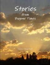Stories From Bygone Times