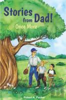 Stories From Dad! Once More