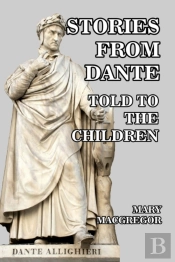 Stories From Dante Told To The Children