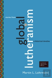Stories From Global Lutheranism