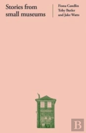 Stories From Small Museums