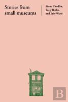 Stories From Small Museums
