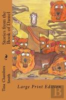 Stories From The Book Of Daniel  Large Print