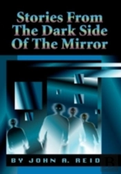 Stories From The Dark Side Of The Mirror