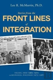 Stories From The Front Lines Of Integration