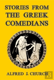 Stories From The Greek Comedians