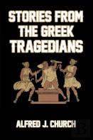 Stories From The Greek Tragedians