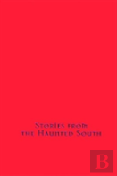 Stories From The Haunted South