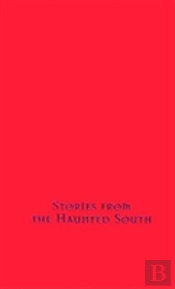 Stories From The Haunted South