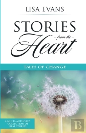 Stories From The Heart : Tales Of Change