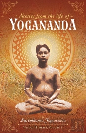 Stories From The Life Of Yogananda