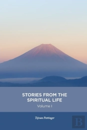 Stories From The Spiritual Life - Volume 1