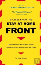 Stories From The Stay At Home Front