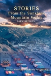 Stories From The Sunshine Mountain Valley
