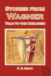 Stories From Wagner Told To The Children
