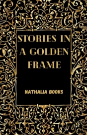 Stories In A Golden Frame