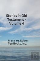 Stories In Old Testament - Volume 4