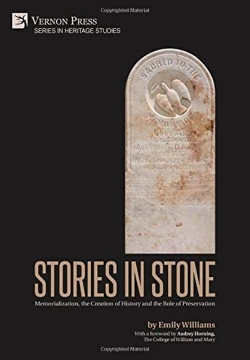 Bertrand.pt - Stories In Stone: Memorialization, The Creation Of History And The Role Of Preservation