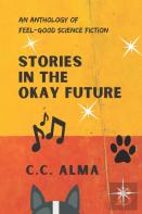 Stories In The Okay Future