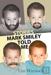 Stories Mark Smiley Told Me