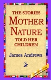 Stories Mother Nature Told Her Children