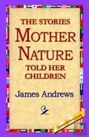 Stories Mother Nature Told Her Children