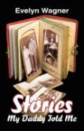Stories My Daddy Told Me