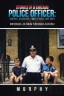 Stories Of A Chicago Police Officer