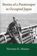 Stories Of A Paratrooper In Occupied Japan