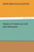 Stories Of American Life And Adventure