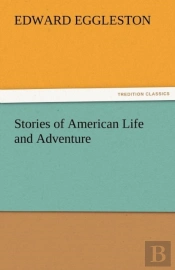Stories Of American Life And Adventure