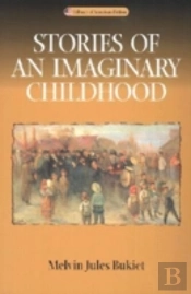 Stories Of An Imaginary Childhood