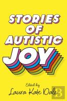 Stories Of Autistic Joy