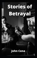 Stories Of Betrayal