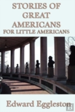 Bertrand.pt - Stories Of Great Americans For Little Americans