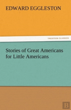 Bertrand.pt - Stories Of Great Americans For Little Americans