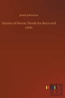 Stories Of Heroic Deeds For Boys And Girls