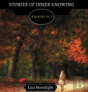 Stories Of Inner Knowing : 4 Books In 1