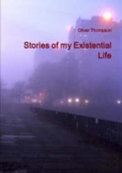 Stories Of My Existential Life
