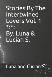 Stories Of Mystery And Mayhem By. Luna & Lucian S.