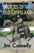 Stories Of Old Gippsland