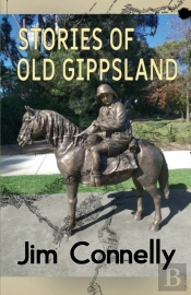Stories Of Old Gippsland